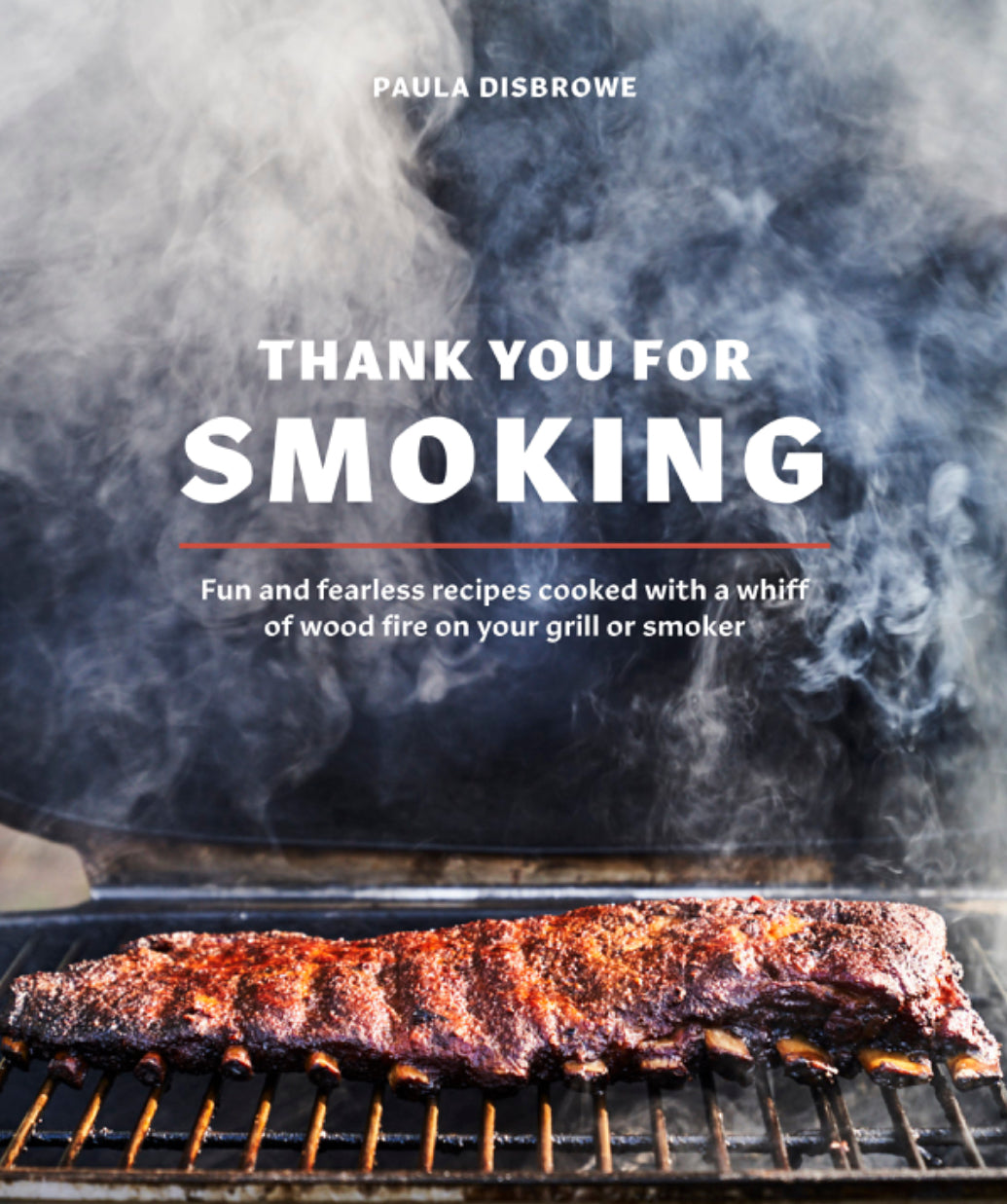 Thank You for Smoking by Paula Disbrowe